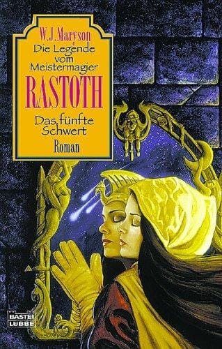 Die Legende vom Meistermagier 05. Rastoth. Das fünfte Schwert.