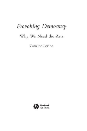 Provoking democracy: why we need the arts