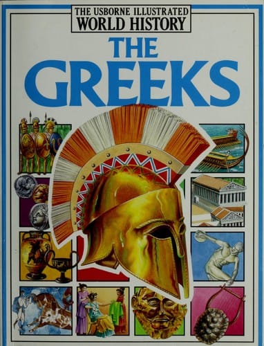 The Greeks: The Usborne Illustrated World History