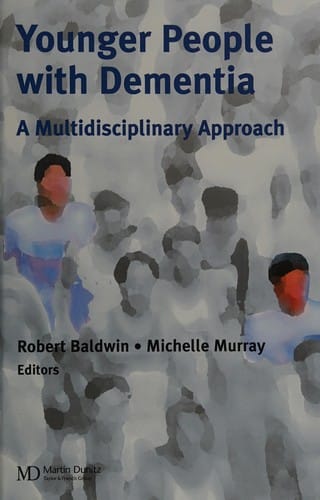 Younger people with dementia: a multidisciplinary approach