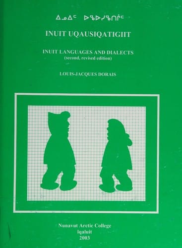 Inuit Uqausiqatigiit: Inuit languages and dialects
