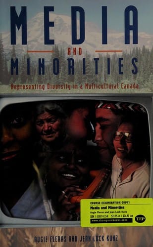 Media and Minorities: Representing Diversity in a Multicultural Canada