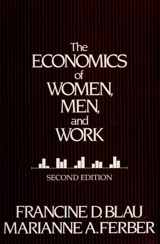 The economics of women, men, and work