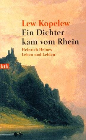 Ein Dichter kam vom Rhein. Heinrich Heines Leben und Leiden.