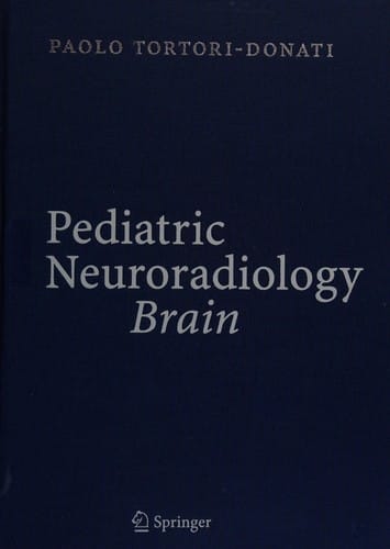 Pediatric neuroradiology