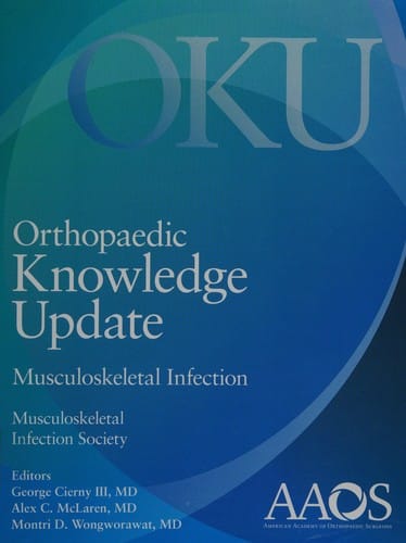 Orthopaedic knowledge update: Musculoskeletal infection