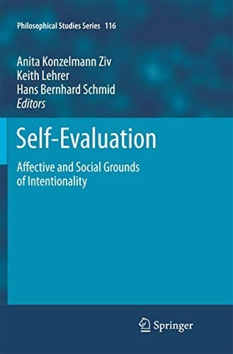 Self-Evaluation: Affective and Social Grounds of Intentionality
