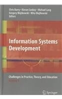 Information Systems Development: Challenges in Practice, Theory and Education
