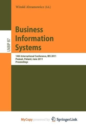 Business Information Systems: 14th International Conference, BIS 2011, Poznan, Poland, June 15-17, 2011, Proceedings