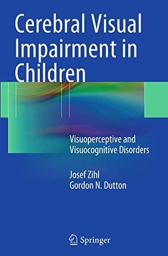 Cerebral Visual Impairment in Children: Visuoperceptive and Visuocognitive Disorders