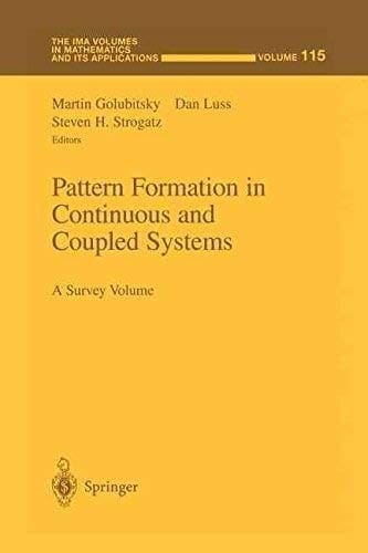 Pattern Formation in Continuous and Coupled Systems: A Survey Volume
