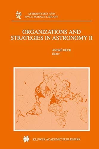 Organizations and Strategies in Astronomy: Volume II