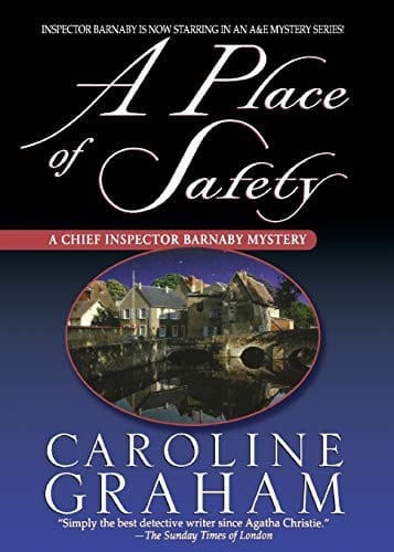 A Place of Safety: A Chief Inspector Barnaby Novel