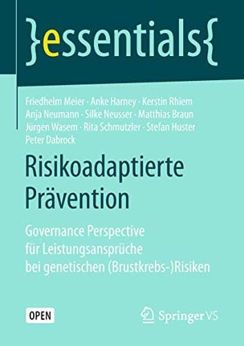 Risikoadaptierte Prävention: Governance Perspective für Leistungsansprüche bei genetischen Risiken