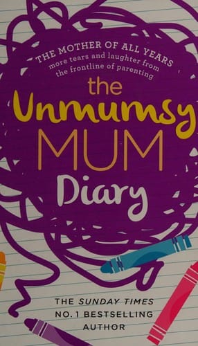 The unmumsy Mum diary