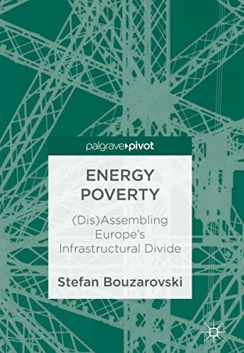 Energy Poverty: Assembling Europe's Infrastructural Divide