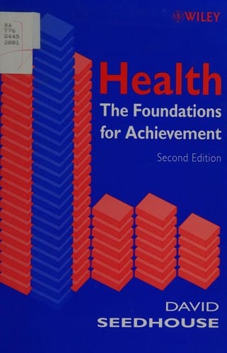 Health: the foundations for achievement
