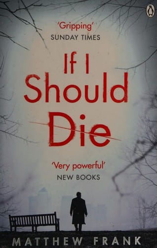 If I should die