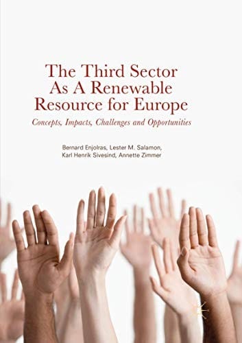 The Third Sector as a Renewable Resource for Europe: Concepts, Impacts, Challenges and Opportunities