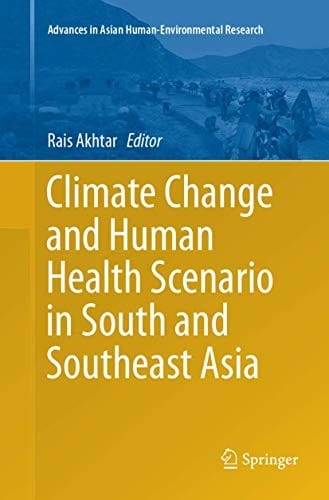 Climate Change and Human Health Scenario in South and Southeast Asia