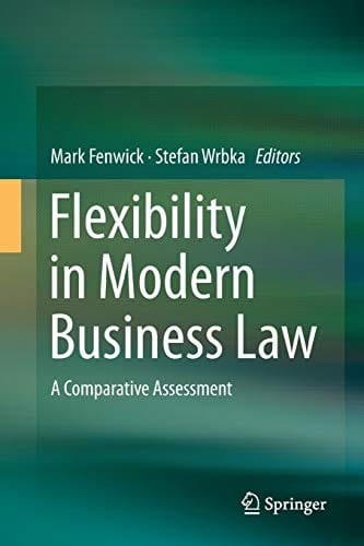 Flexibility in Modern Business Law: A Comparative Assessment