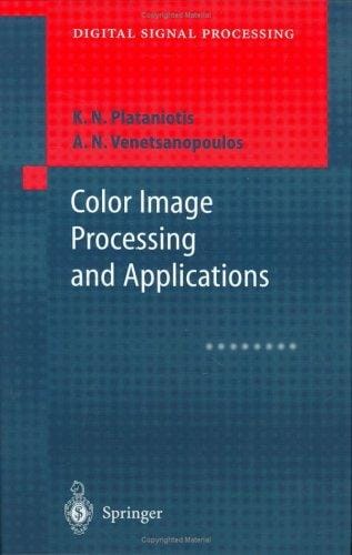 Color Image Processing and Applications (Digital Signal Processing)