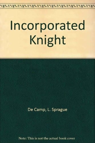 The incorporated knight