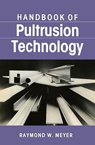 Handbook of Pultrusion Technology