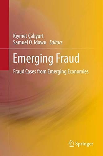 Emerging Fraud: Fraud Cases from Emerging Economies