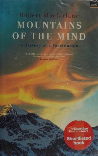 Mountains of the mind: a history of a fascination