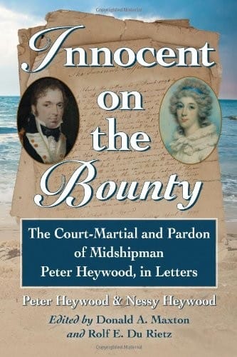 Innocent on the Bounty: The Court-Martial and Pardon of Midshipman Peter Heywood, in Letters