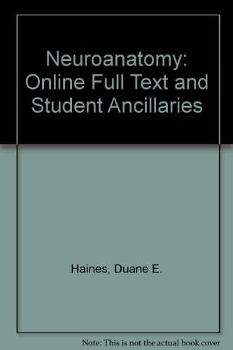 Neuroanatomy: Online Full Text and Student Ancillaries