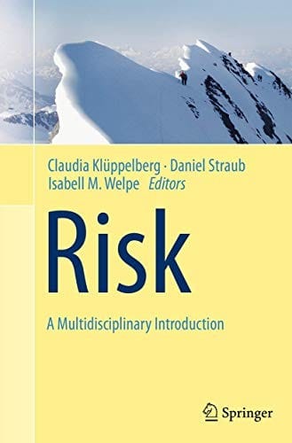 Risk - A Multidisciplinary Introduction