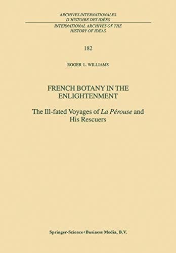 French Botany in the Enlightenment: The Ill-fated Voyages of La Pérouse and His Rescuers