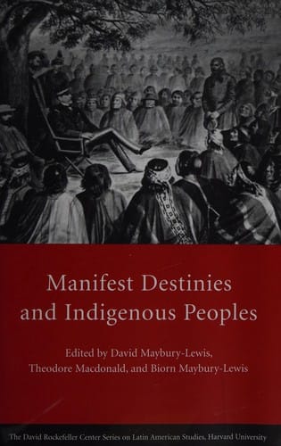 Manifest destinies and indigenous peoples