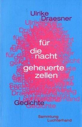 Fur Die Nacht Geheuerte Zellen: Gedichte (Zeit Des Nationalsozialismus)