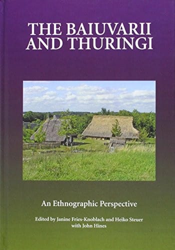 The Baiuvarii and Thuringi: An Ethnographic Perspective