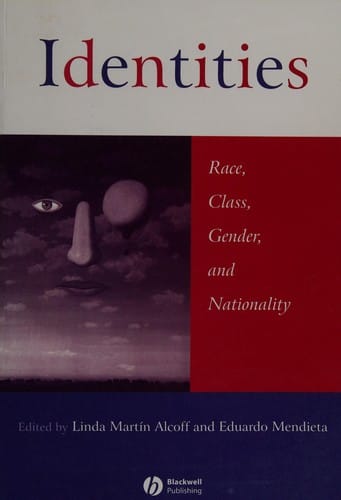 Identities: race, class, gender, and nationality