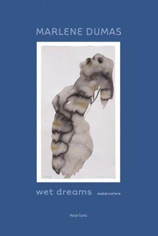 Marlene Dumas: Wet Dreams