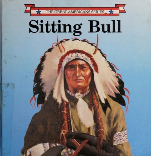 Sitting Bull: Tatanka Yotanka (Great Americans Series)