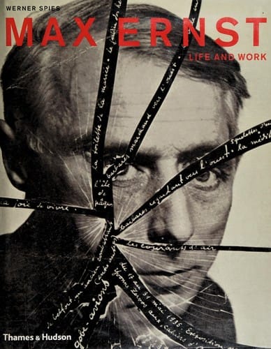Max Ernst: life and work : an autobiographical collage