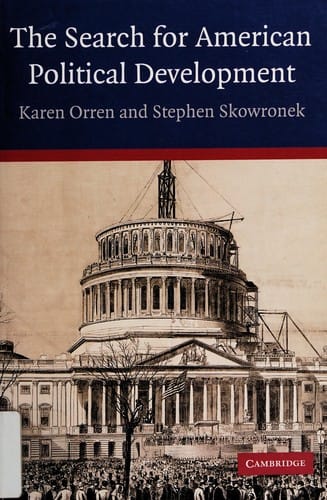 SEARCH FOR AMERICAN POLITICAL DEVELOPMENT.