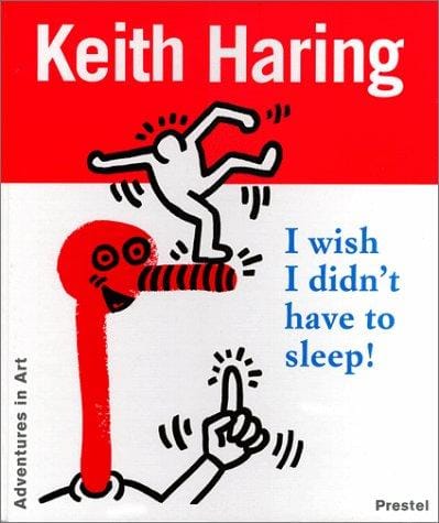 Keith Haring: I wish I didn't have to sleep