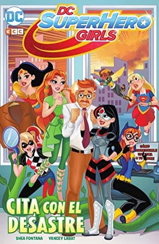 DC Super Hero Girls: Cita con el desastre