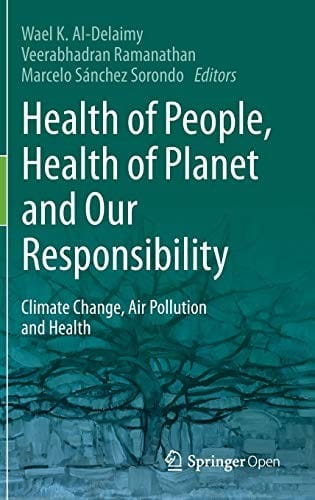 Health of People, Health of Planet and Our Responsibility: Climate Change, Air Pollution and Health