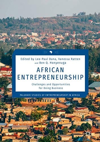 African Entrepreneurship: Challenges and Opportunities for Doing Business