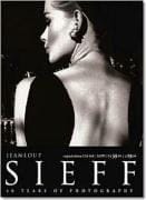 Jean Loup Sieff: 40 Years of Photography / 40 Jahre Fotografie / 40 Ans De Photographie