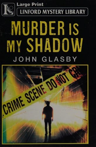 Murder is my shadow