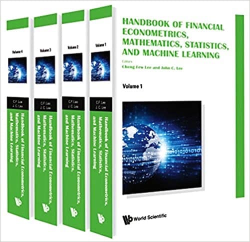 Handbook of Financial Econometrics, Mathematics, Statistics, and Machine Learning: (In 4 Volumes)