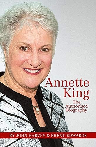 Annette King: The Authorised Biography